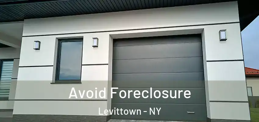 Avoid Foreclosure Levittown - NY