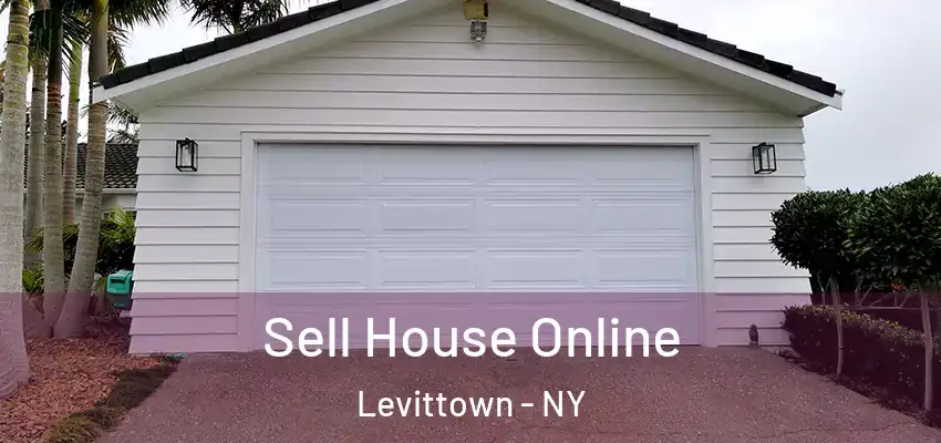 Sell House Online Levittown - NY